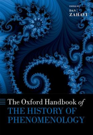 Carte Oxford Handbook of the History of Phenomenology Dan Zahavi