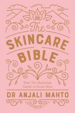 Kniha Skincare Bible Dr Anjali Mahto