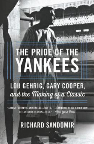 Carte Pride of the Yankees RICHARD SANDOMIR