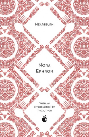 Kniha Heartburn Nora Ephron