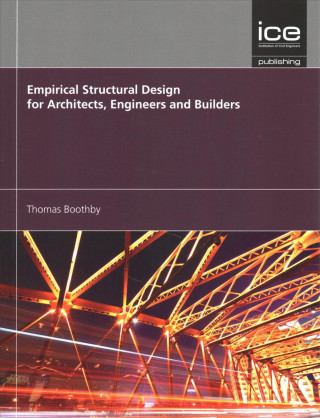Książka Empirical Structural Design for Architects, Engineers and Builders THOMAS BOOTHBY
