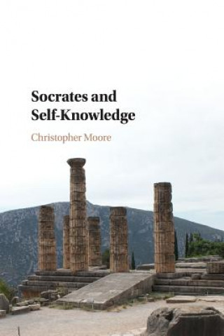 Книга Socrates and Self-Knowledge Christopher (Pennsylvania State University) Moore