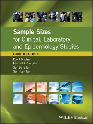 Kniha Sample Sizes for Clinical, Laboratory and Epidemiology Studies, 4e David Machin