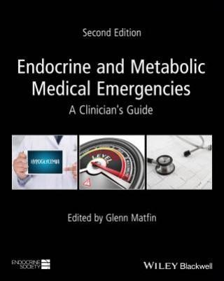 Carte Endocrine and Metabolic Medical Emergencies - A Clinician's Guide 2e GLENN MATFIN