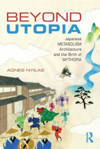 Carte Beyond Utopia Agnes Nyilas