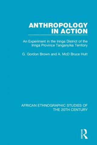 Knjiga Anthropology in Action G. Gordon Brown