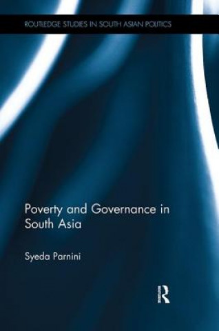 Książka Poverty and Governance in South Asia Parnini