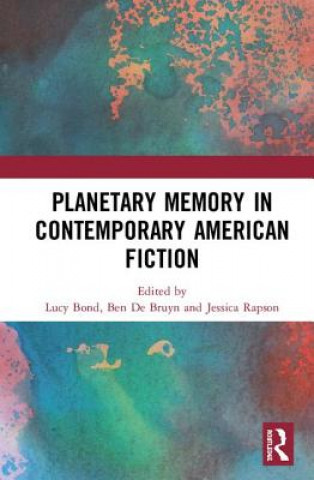 Carte Planetary Memory in Contemporary American Fiction 