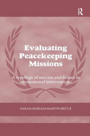 Könyv Evaluating Peacekeeping Missions Martin- Brule