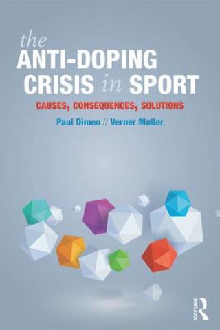 Könyv Anti-Doping Crisis in Sport Paul Dimeo