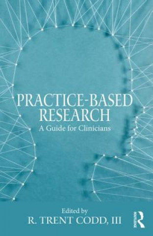 Knjiga Practice-Based Research III R. Trent Codd