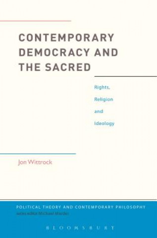 Livro Contemporary Democracy and the Sacred WITTROCK JON