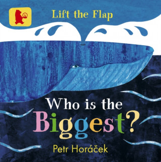 Kniha Who Is the Biggest? Petr Horáček