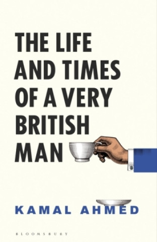 Buch Life and Times of a Very British Man Kamal Ahmed