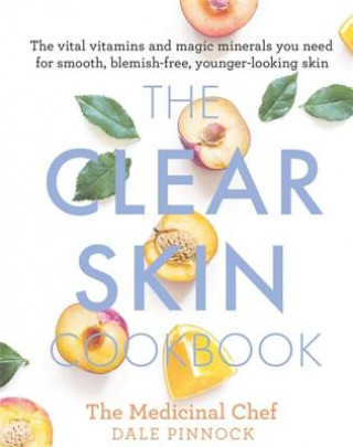 Kniha Clear Skin Cookbook Dale Pinnock