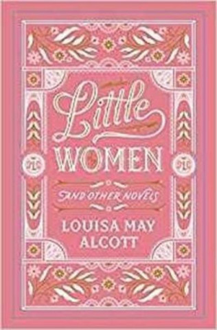 Kniha Little Women and Other Novels Louisa May Alcott