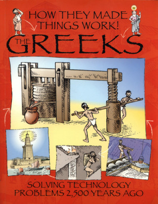 Kniha How They Made Things Work: Greeks Richard Platt