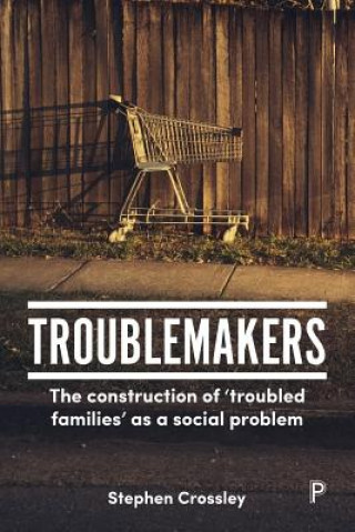 Book Troublemakers Stephen Crossley