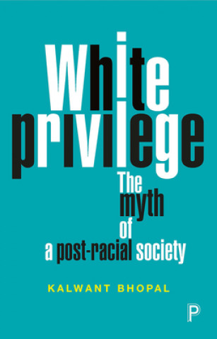 Knjiga White Privilege Kalwant Bhopal