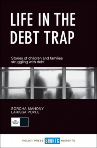 Könyv Life in the debt trap Sorcha Mahoney