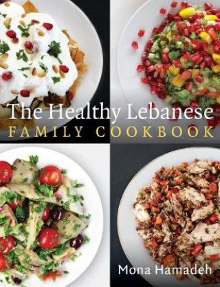Książka Healthy Lebanese Family Cookbook Mona Hamadeh