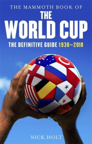Książka Mammoth Book of The World Cup Nick Holt