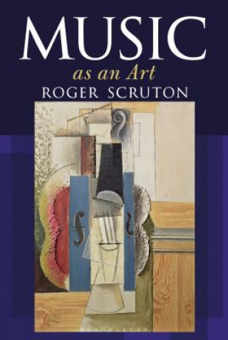 Kniha Music as an Art SCRUTON ROGER