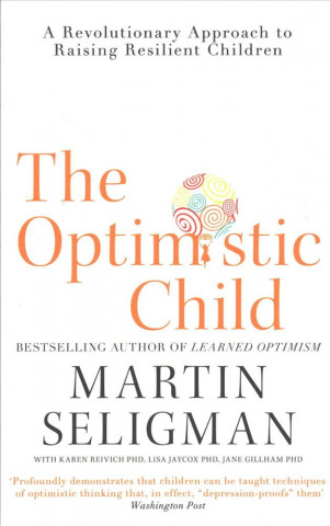Książka Optimistic Child Martin Seligman