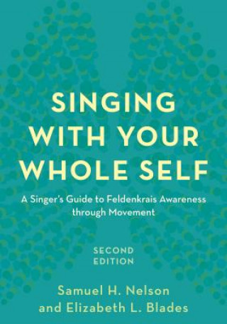 Книга Singing with Your Whole Self Samuel Nelson