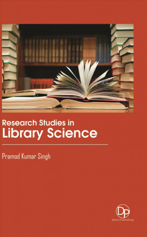 Kniha Research Studies in Library Science Pramod Kumar Singh