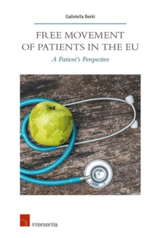 Kniha Free Movement of Patients in the Eu Gabriella Berki