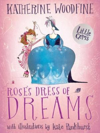 Kniha Rose's Dress of Dreams Katherine Woodfine