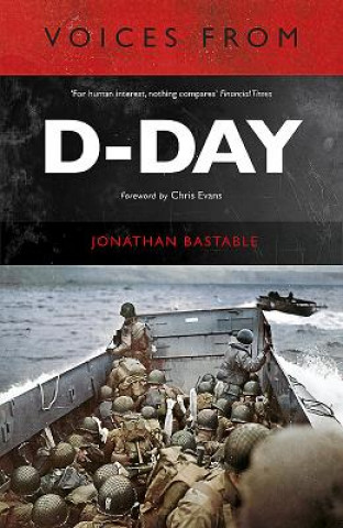 Carte Voices from D-Day Jonathan Bastable