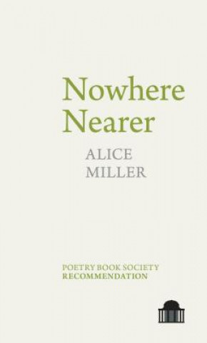 Könyv Nowhere Nearer Alice Miller