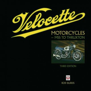 Kniha Velocette Motorcycles - MSS to Thruxton Rod Burris