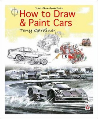 Kniha How to Draw & Paint Cars Tony Gardiner