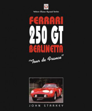 Libro Ferrari 250GT "Tour de France" John Starkey