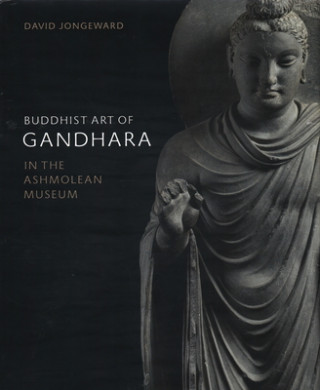 Könyv Buddhist Art of Gandhara David Jongeward