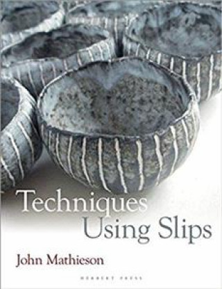 Knjiga Techniques Using Slips John Mathieson
