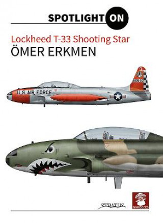 Kniha Lockheed T-33 Shooting Star Omer Erkmen