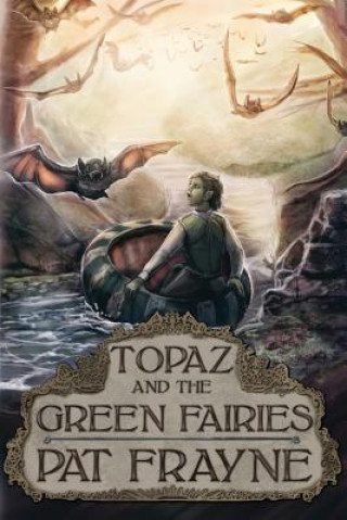 Książka Topaz and the Green Fairies Pat Frayne