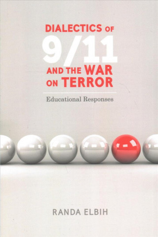 Книга Dialectics of 9/11 and the War on Terror Randa Elbih