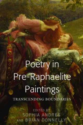 Knjiga Poetry in Pre-Raphaelite Paintings Sophia Andres