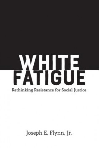 Книга White Fatigue Jr. Joseph E. Flynn