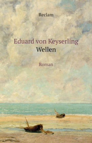 Könyv Wellen Eduard Von Keyserling