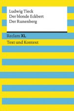 Könyv Der blonde Eckbert / Der Runenberg. Textausgabe mit Kommentar und Materialien Ludwig Tieck