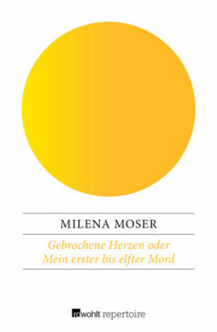 Kniha Gebrochene Herzen Milena Moser
