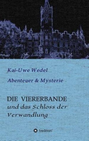 Buch DIE VIERERBANDE Kai-Uwe Wedel