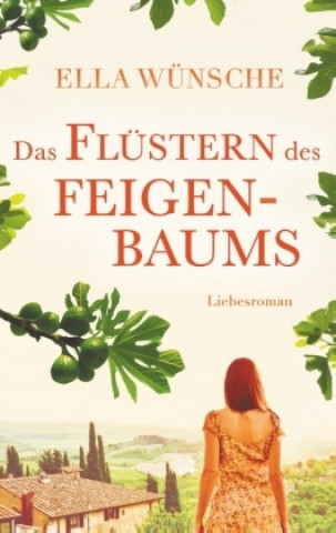 Könyv Flustern des Feigenbaums Ella Wünsche