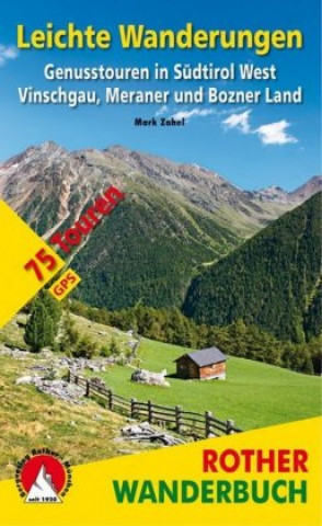Kniha Rother Wanderbuch Leichte Wanderungen Südtirol West Mark Zahel